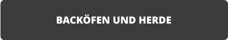 BACK�FEN UND HERDE
