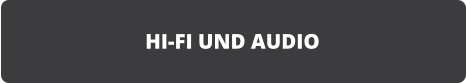 HI-FI UND AUDIO
