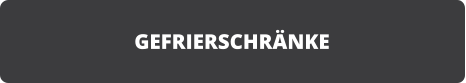 GEFRIERSCHR�NKE