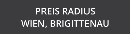PREIS RADIUS  WIEN, BRIGITTENAU